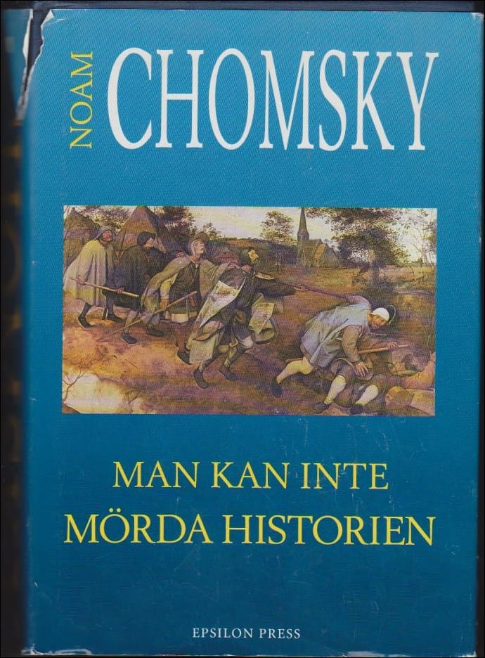 Noam Chomsky : Man kan inte mörda historien