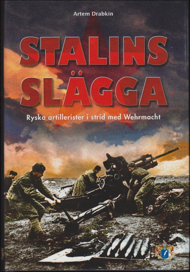 Artem Drabkin : Stalins slägga