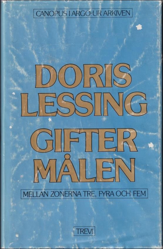 Doris Lessing : Giftermålen mellan zonerna tre, fyra och fem