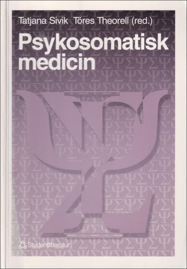 Sivik, Tatjana, Theorell, Töres : Psykosomatisk medicin