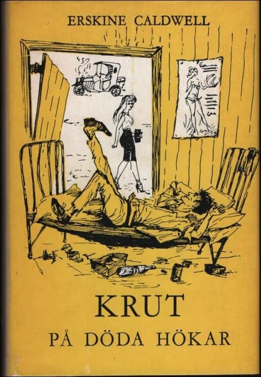 Erskine Caldwell : Krut på döda hökar