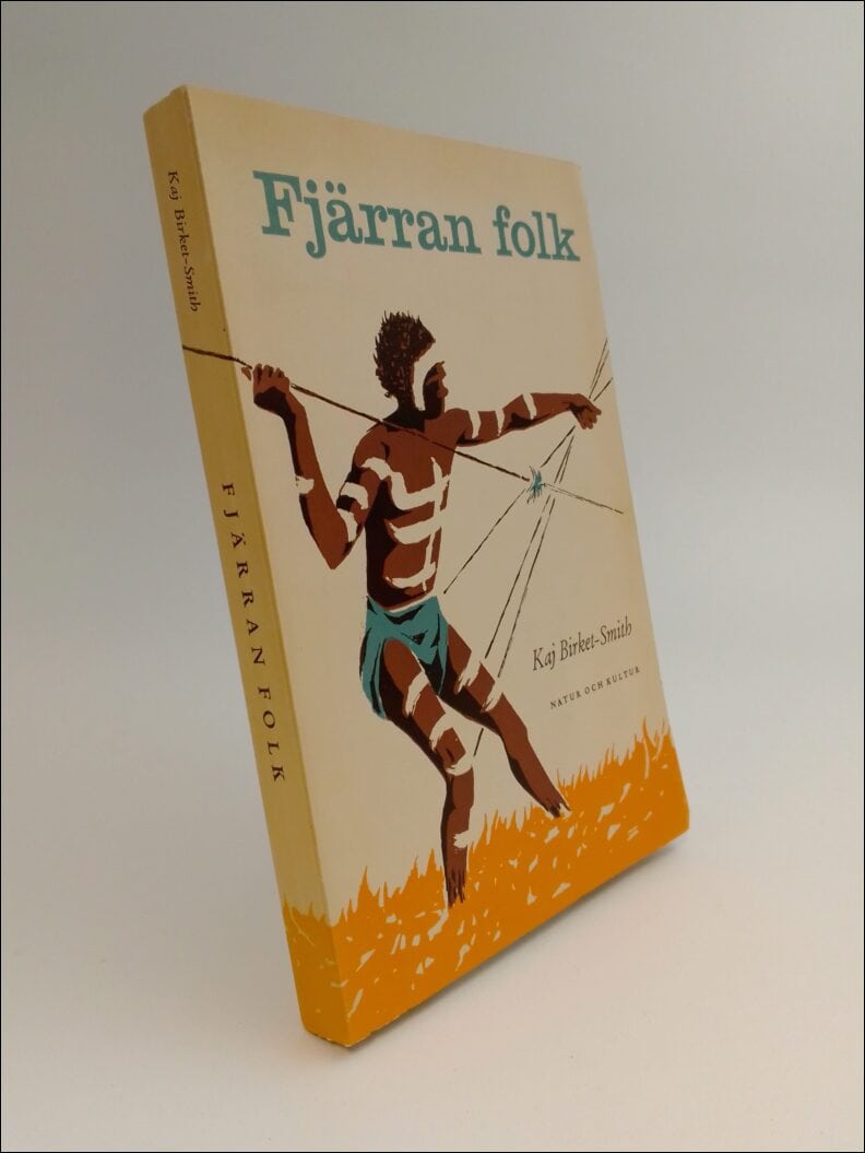 Kaj Birket-Smith : Fjärran folk