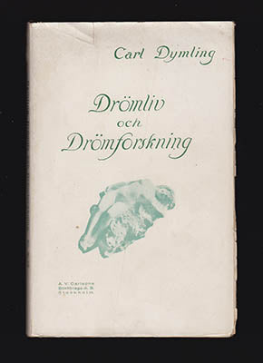 Carl Dymling : Drömliv och drömforskning