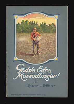 Hjalmar von Feilitzen : Gödsla Edra mossodlingar