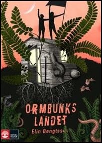 Elin Bengtsson : Ormbunkslandet