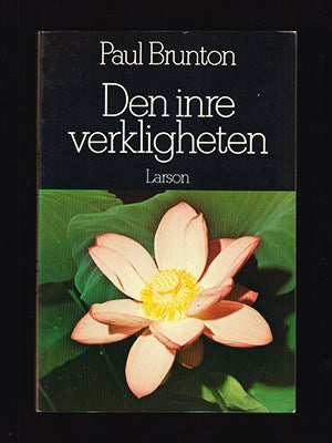 Paul Brunton : Den inre verkligheten