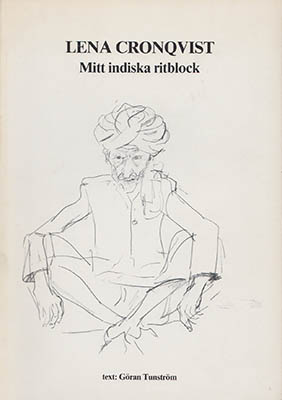 Cronqvist, Lena ; Tunström, Göran : Mitt indiska ritblock