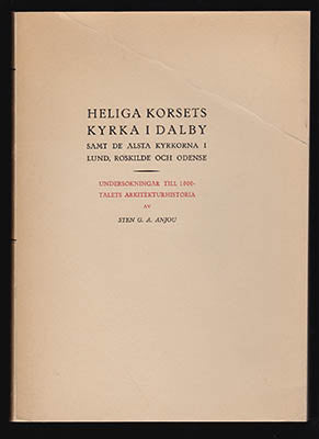 Sten G. A. Anjou : Heliga Korsets kyrka i Dalby