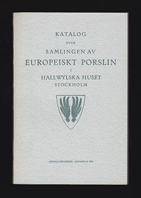 Heribert Seitz : Katalog över samlingen av europeiskt porslin i Hallwylska huset Stockholm