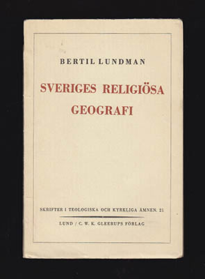Bertil Lundman : Sveriges religiösa geografi