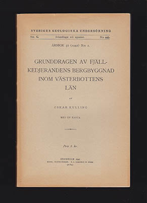 Oskar Kulling : Grunddragen av fjällkedjerandens bergbyggnad inom Västerbottens län