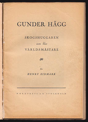 Henry Eidmark : Gunder Hägg