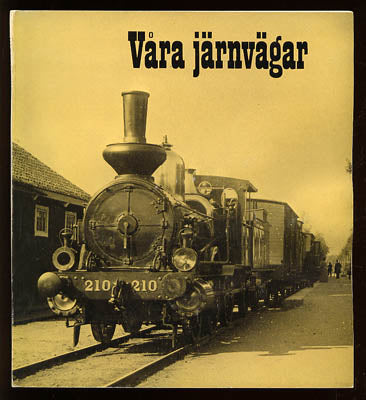 Carl-Axel Alrenius : Våra järnvägar