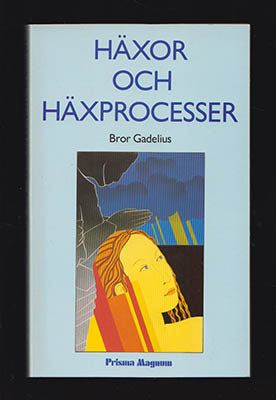 Bror Gadelius : Häxor och häxprocesser