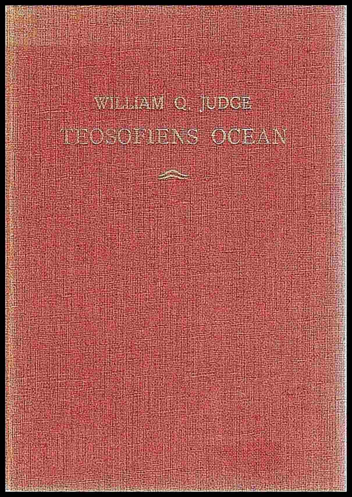 William Q. Judge : Teosofiens ocean