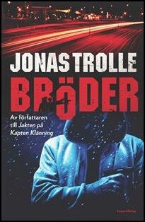 Jonas Trolle : Bröder