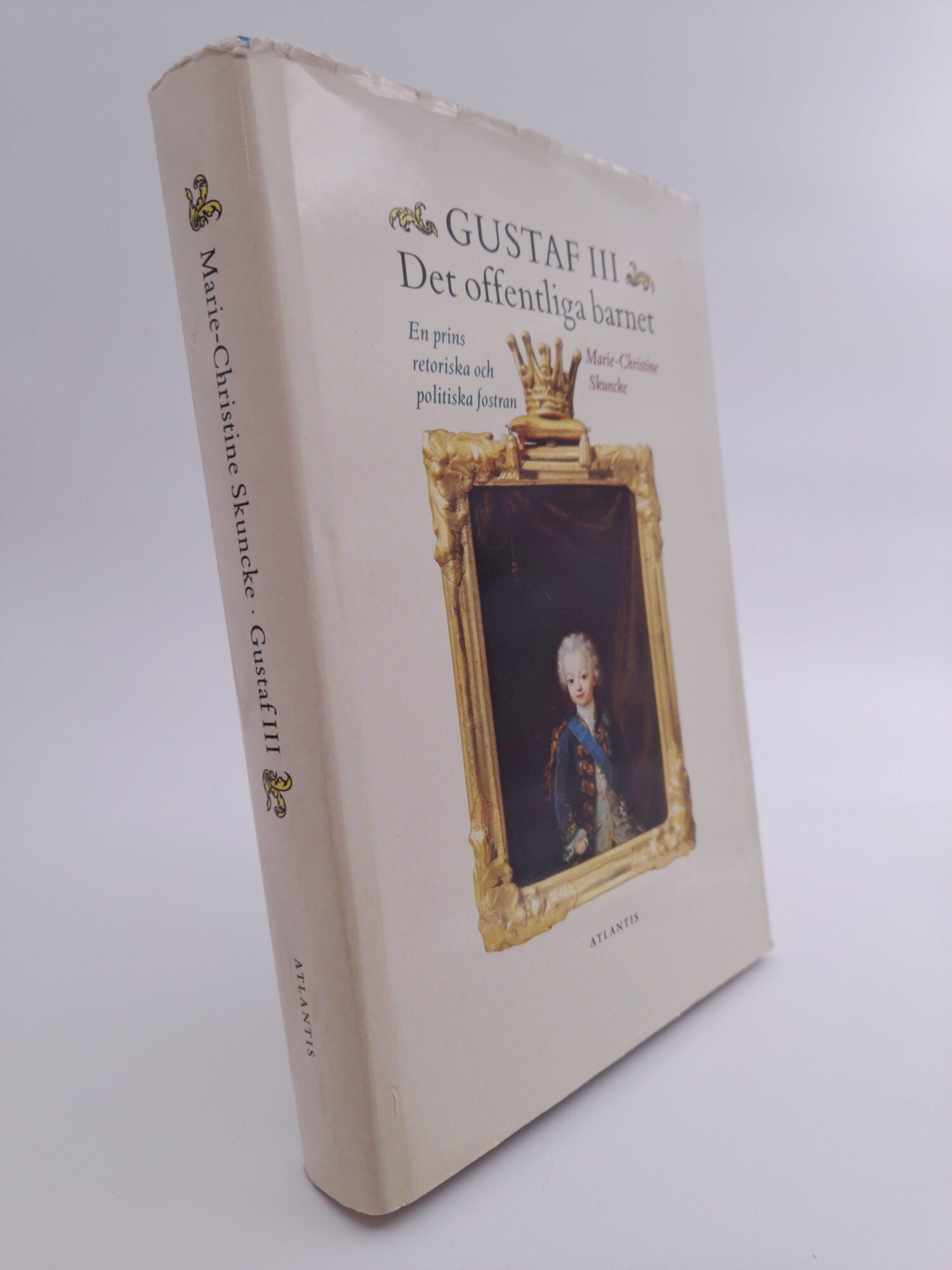 Marie-Christine Skuncke : Gustaf III