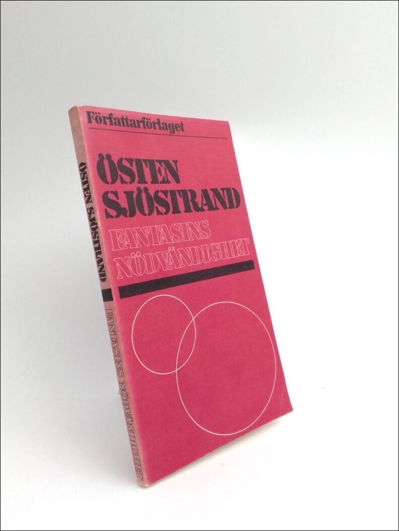 Östen Sjöstrand : Fantasins nödvändighet