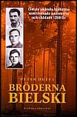 Peter Duffy : Bröderna Bielski