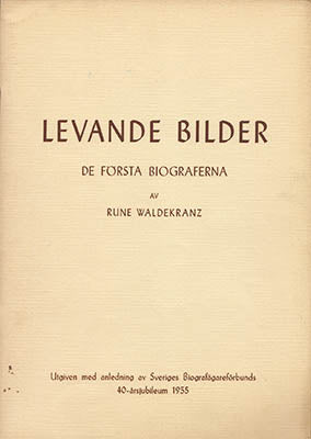 Rune Waldekranz : Levande bilder