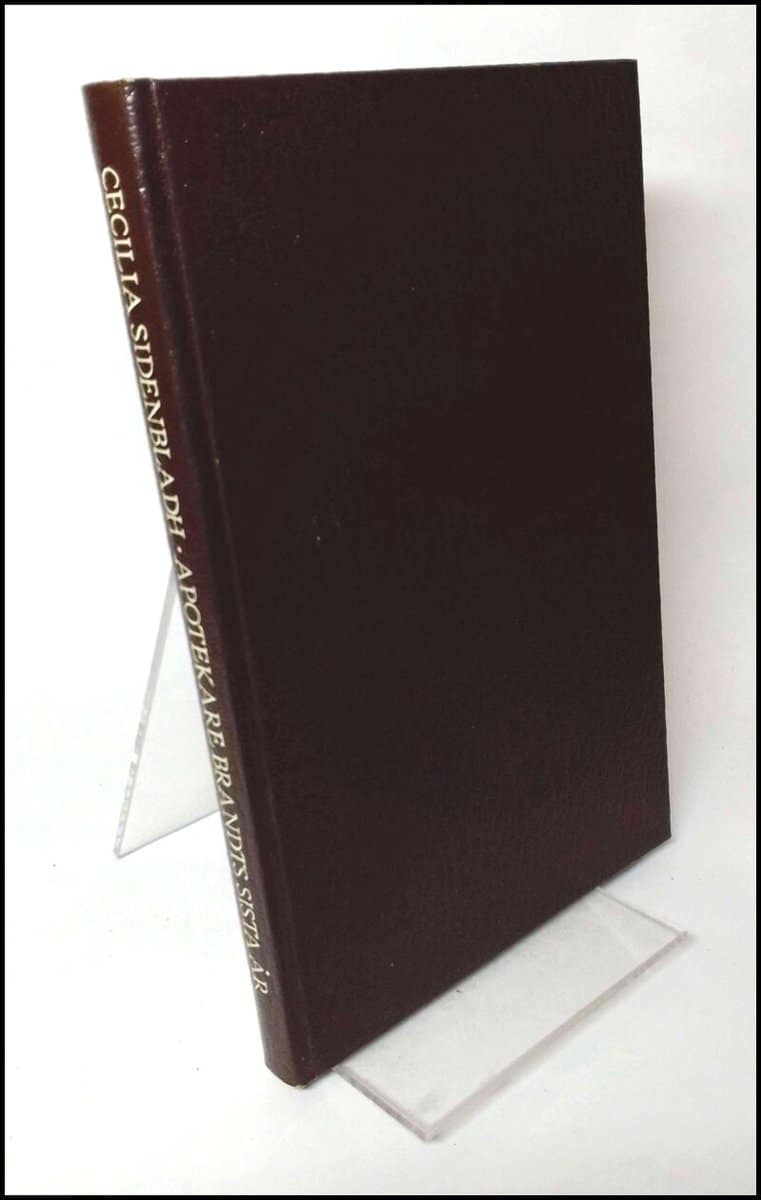 Cecilia Sidenbladh : Apotekare Brandts sista år