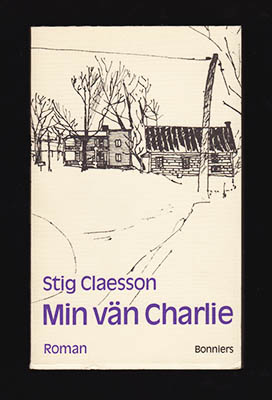 Stig 'Slas' Claesson : Min vän Charlie
