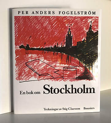 Fogelström, Per Anders ; Claesson, Stig 'Slas' : En bok om Stockholm