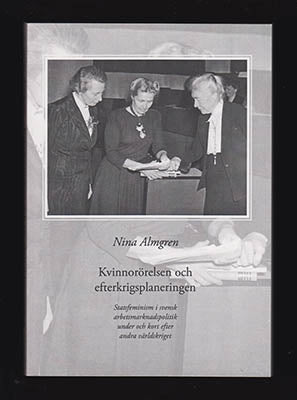 Nina Almgren : Kvinnorörelsen och efterkrigsplaneringen