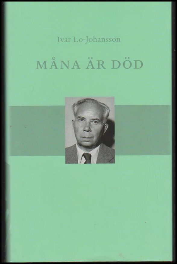 Ivar Lo-Johansson : Måna är död