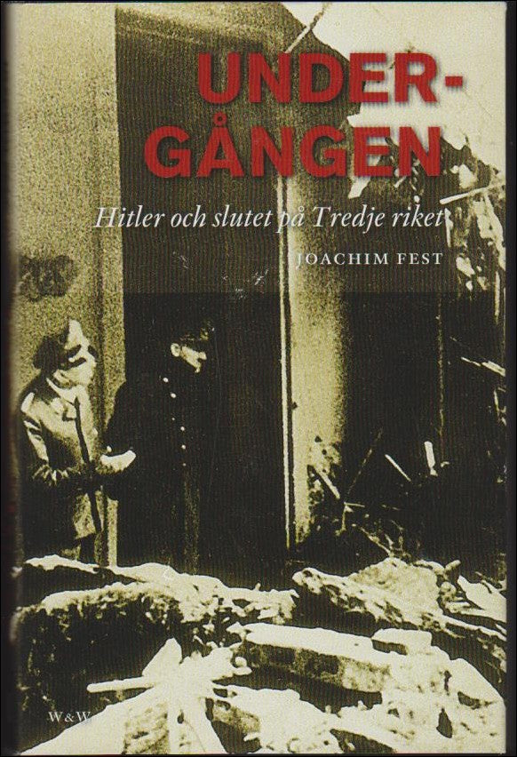 Joachim Fest : Undergången