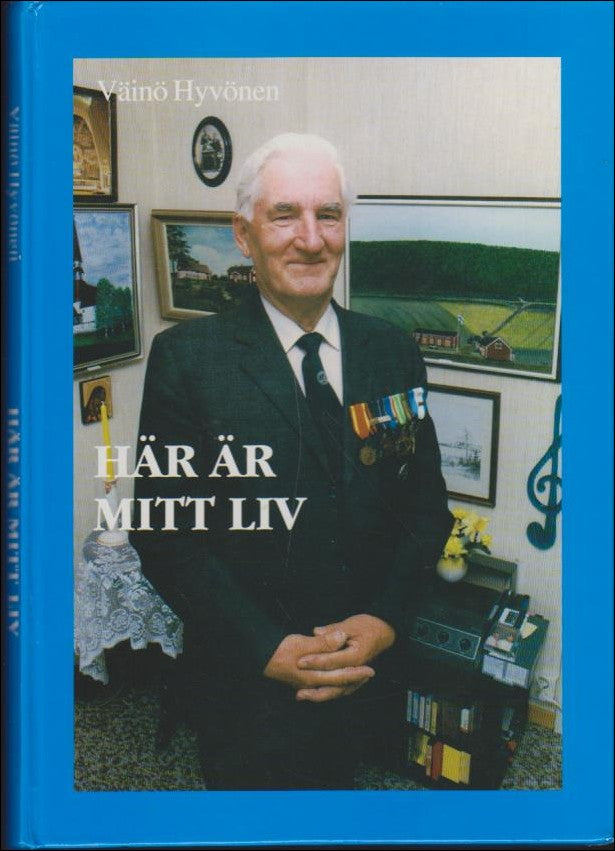 Väinö Hyvönen : Här är mitt liv