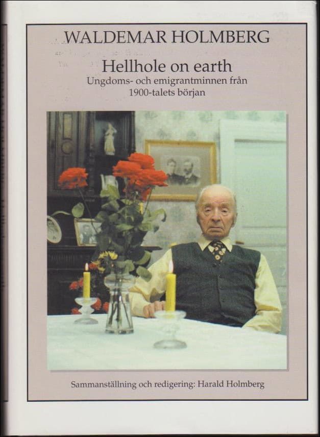 Waldemar Holmberg : Hellhole on earth