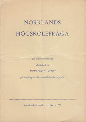 John-Bertil Vedin : Norrlands högskolefråga