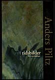 Anders Piltz : Tidsbilder