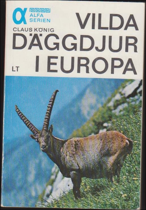 Claus König : Vilda däggdjur i Europa