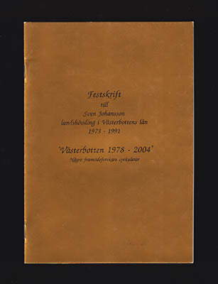 Forsell, Harry ; Sörlin, Sverker ; Fredriksson, Carl ; Gidlund, Janerik : Festskrift till Sven Johansson