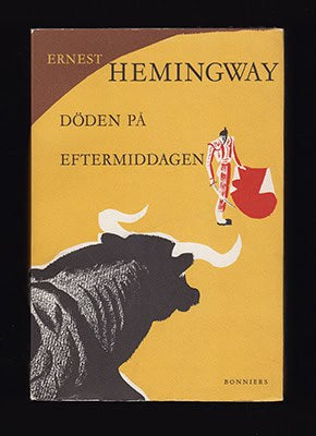 Ernest Hemingway : Döden på eftermiddagen
