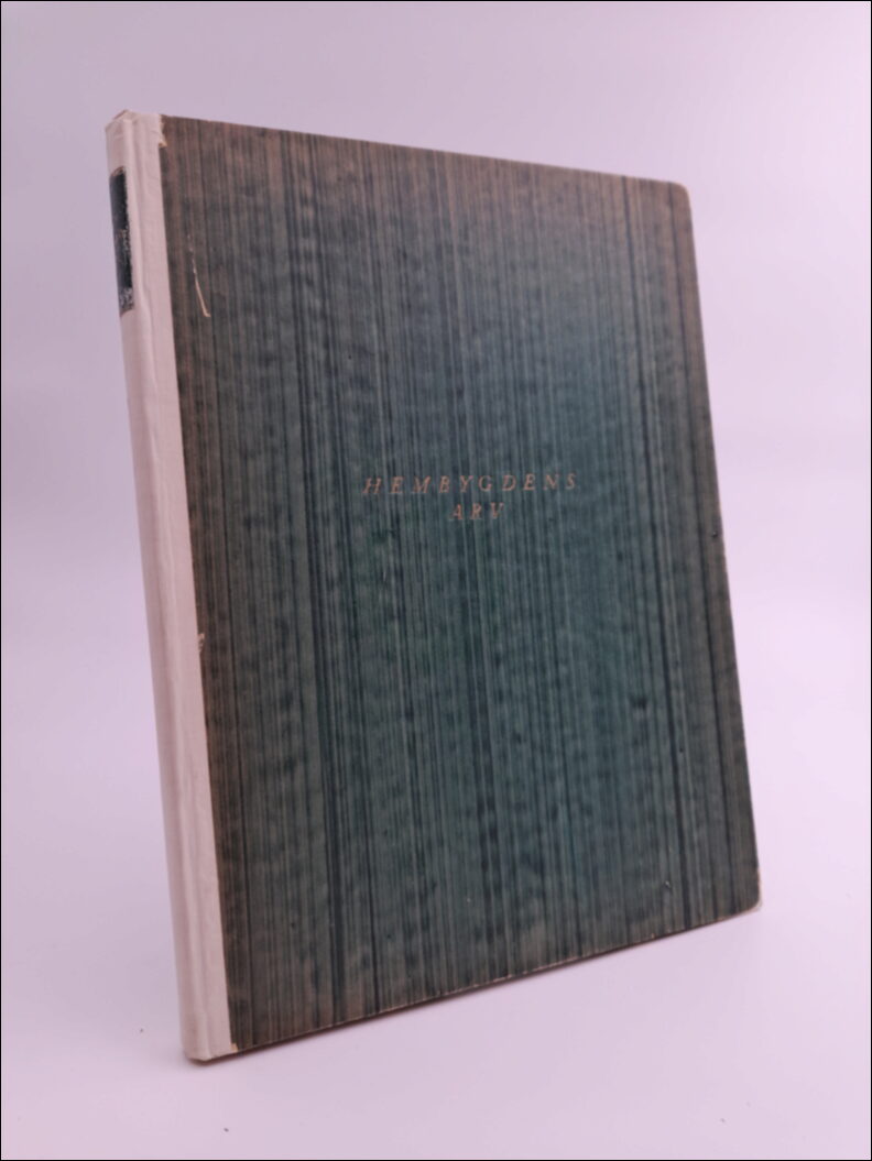 Sigfrid Svensson : Hembygdens arv