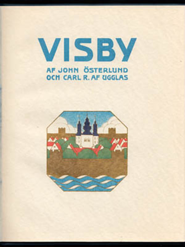 Österlund, John ; Ugglas, Carl R. af : Visby