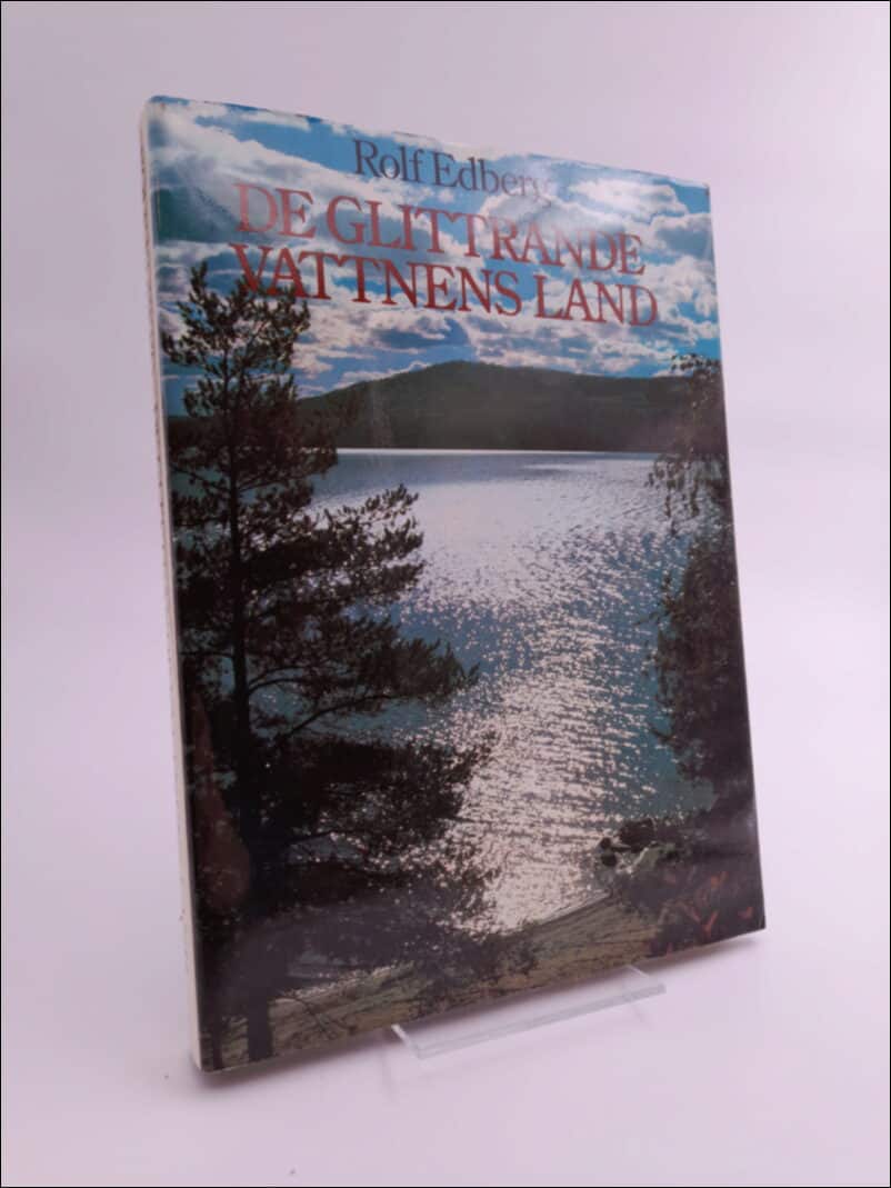 Rolf Edberg : De glittrande vattnens land