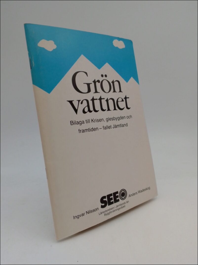 Nilsson, Ingvar ; Wadeskog, Anders : Grönvattnet