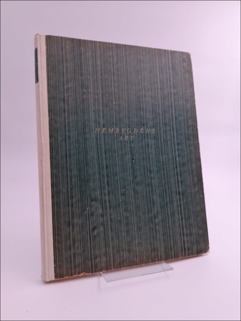 Sigfrid Svensson : Hembygdens arv