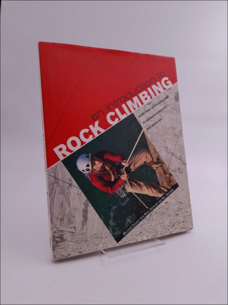 Malcolm Creasey : An introduction to rock climbing