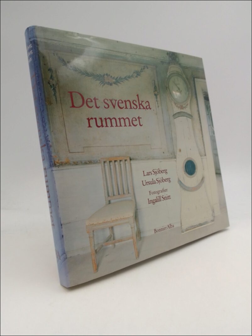 Sjöberg, Lars ; Sjöberg, Ursula ; Snitt, Ingalill : Det svenska rummet