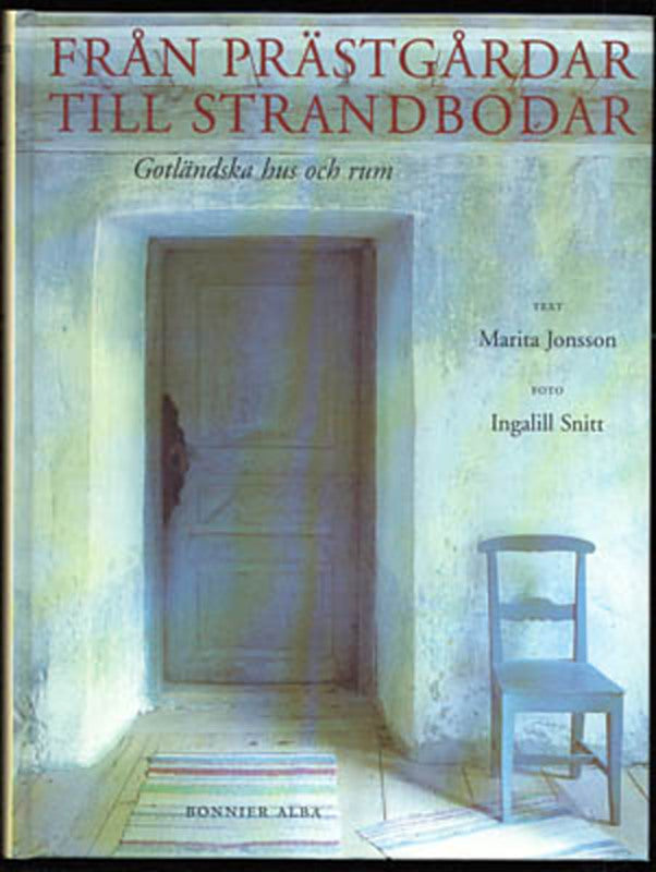 Jonsson, Marita ; Snitt, Ingalill : Från prästgårdar till strandbodar