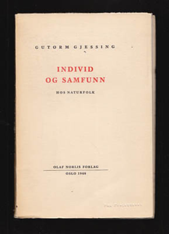Gutorm Gjessing : Individ og samfunn hos naturfolk