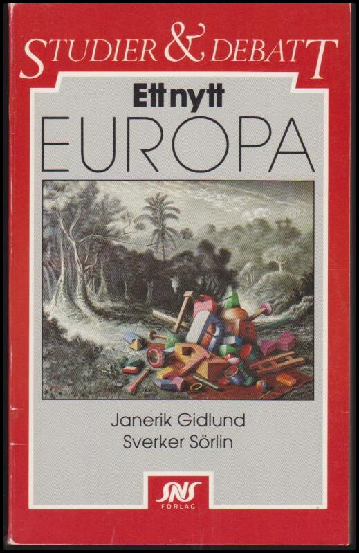 Janerik Gidlund : Ett nytt Europa
