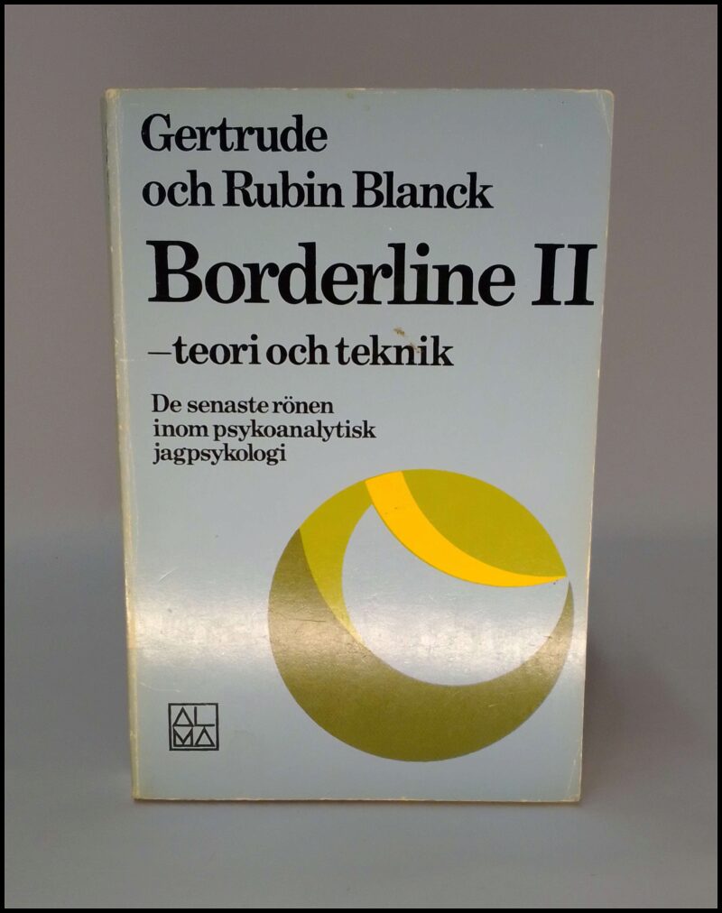 Blanck, Gertrude ; Blanck, Rubin : Borderline 2