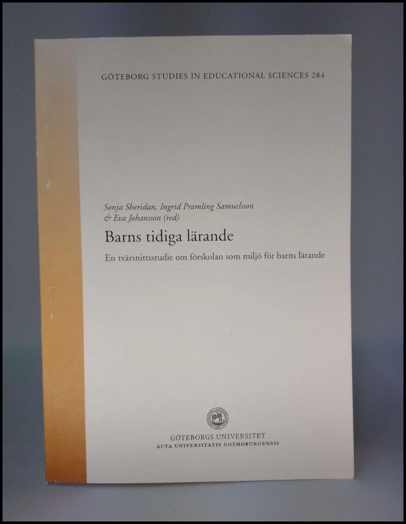 Sheridan, Sonja (red.) ; Samuelsson, Ingrid Pramling (red.) ; Johansson, Eva (red.) : Barns tidiga lärande