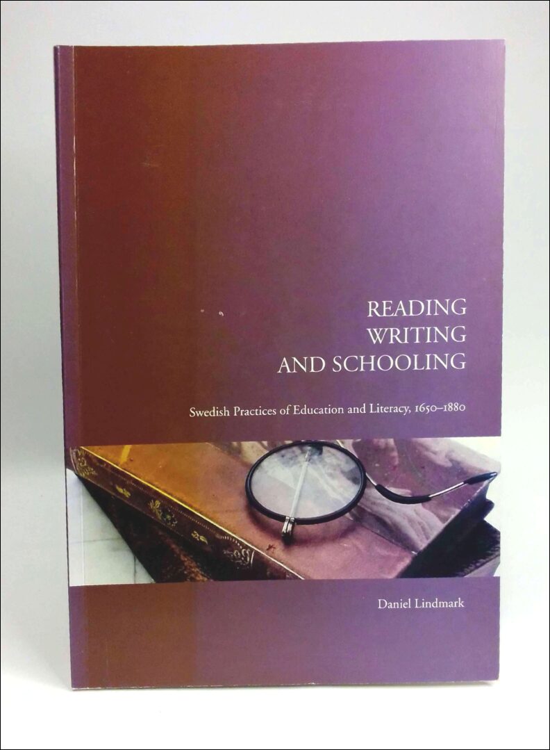 Daniel Lindmark : Reading, writing and schooling